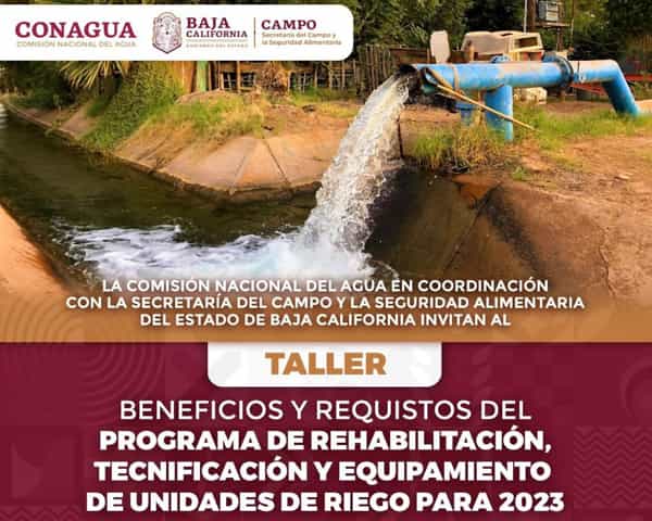 Invita Secretaría del Campo a taller para conocer los apoyos que existen para el aprovechamiento y conducción del agua