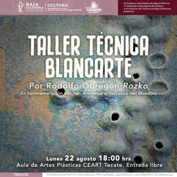 Invita CEART Tecate a recorrido por las obras del maestro Álvaro Blancarte