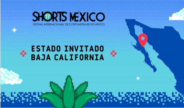 Es Baja California estado invitado en festival de cortometrajes Shorts México 2022