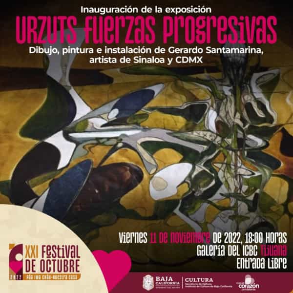 Clausuran el XXI Festival de Octubre 2022 con la Exposición “Urzuts” en ICBC Tijuana