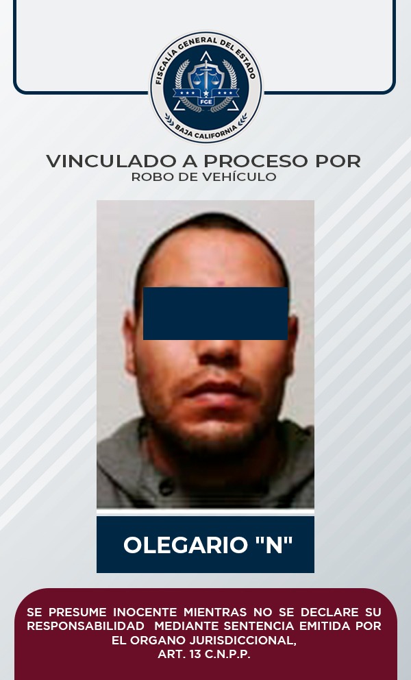 Queda vinculado a proceso un hombre por el delito de robo de vehículo: Fiscalía Regional de Playas de Rosarito