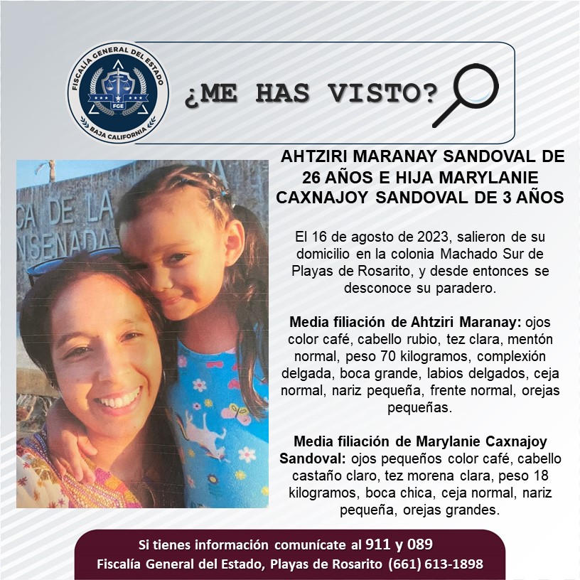 Servicio Social: Se busca a Ahtziri Maranay Sandoval de 26 años e hija Marylanie Caxnajoy Sandoval de 3 años