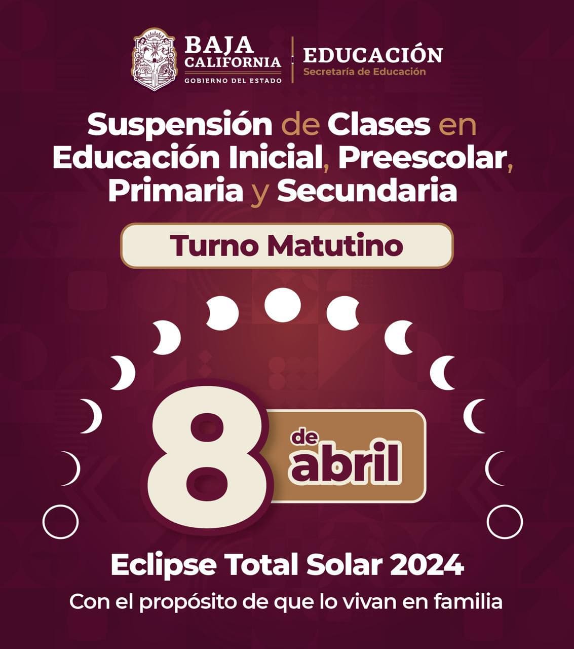 SERÁ INHÁBIL PARA TURNO MATUTINO DE EDUCACIÓN BÁSICA EL LUNES 8 DE ABRIL POR ECLIPSE SOLAR