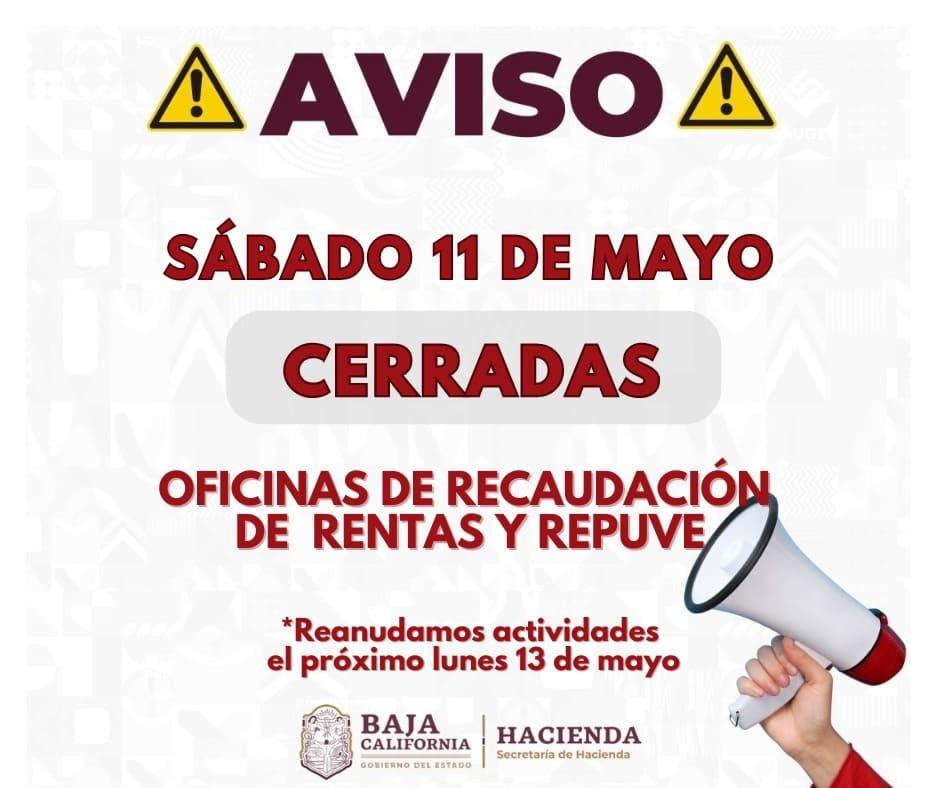 OFICINAS DE RECAUDACIÓN DE RENTAS Y MÓDULOS REPUVE PERMANECERÁN CERRADAS EL PRÓXIMO SÁBADO 11 DE MAYO