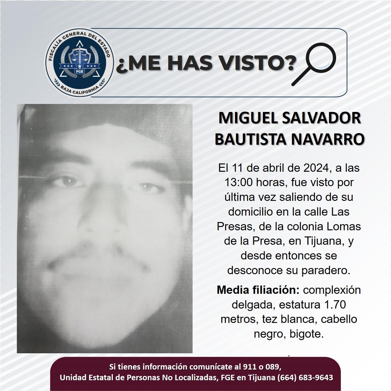 Servicio social: Se busca a Miguel Salvador Bautista Navarro