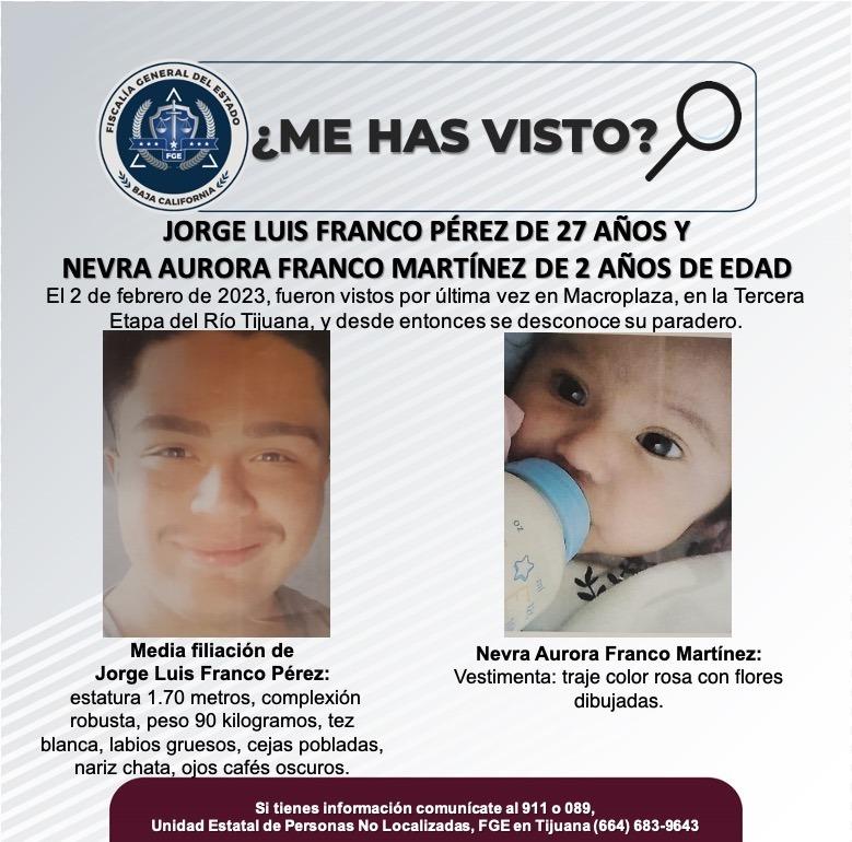 Servicio social: Se busca a Jorge Luis Franco Pérez de 27 años y Nevra Aurora Franco Martínez de 2 años de edad