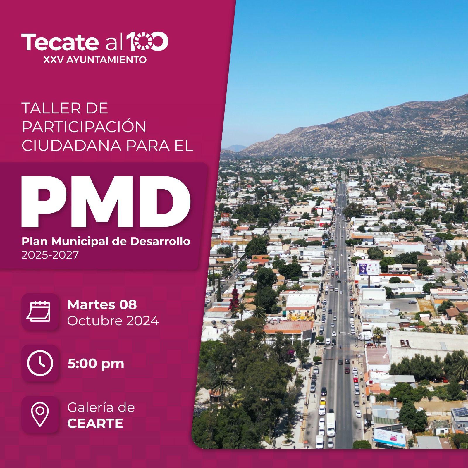 Convoca Gobierno de Tecate a taller ciudadano del Plan Municipal de desarrollo 2025-2027