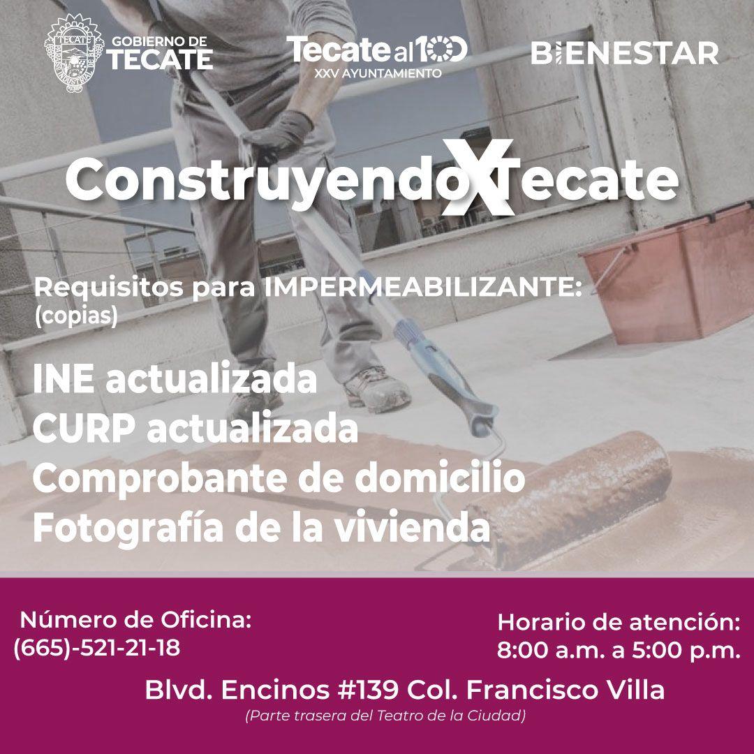 INVITA BIENESTAR MUNICIPAL DE TECATE A REGISTRARSE PARA APOYOS DE IMPERMIABILIZANTE