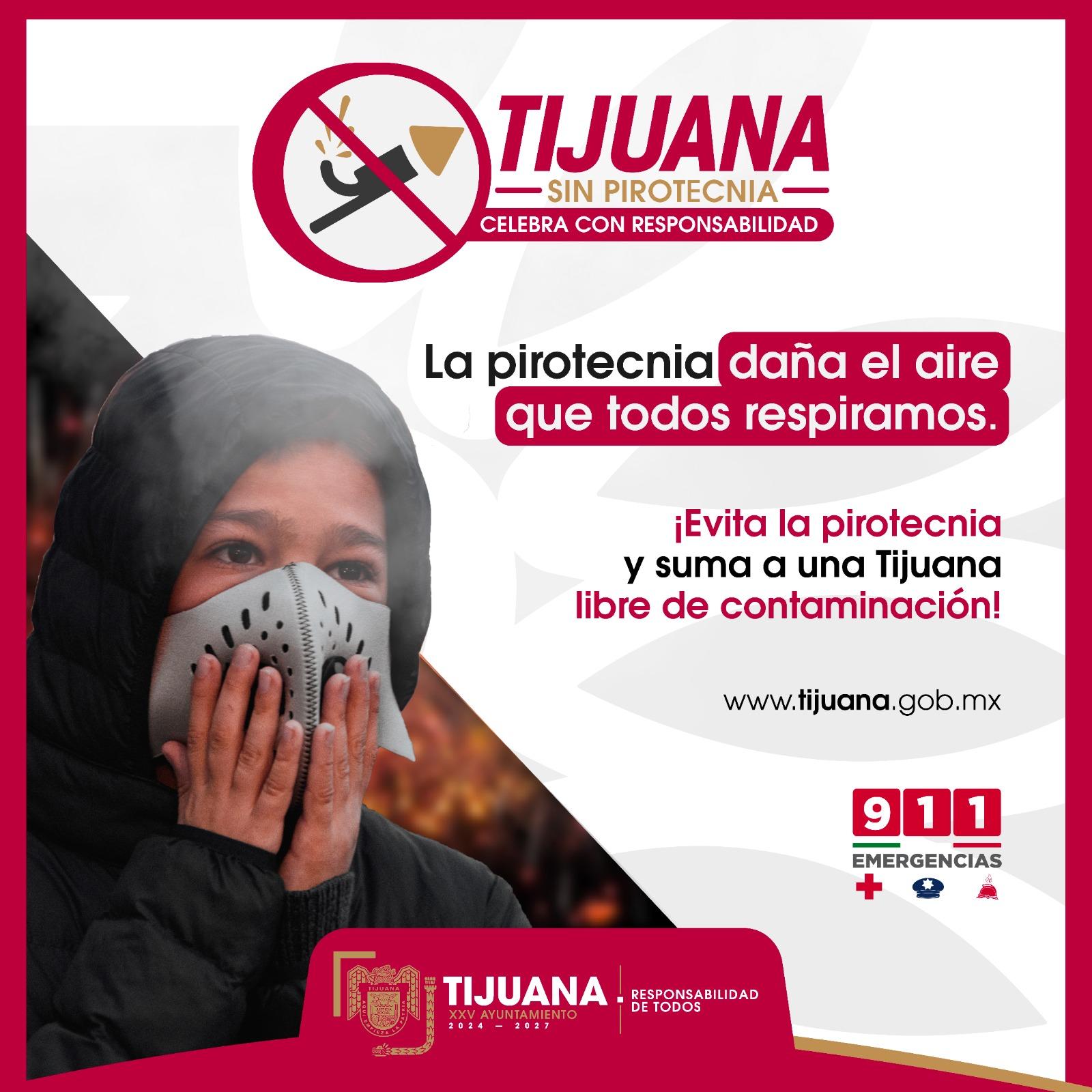 Pide XXV Ayuntamiento de Tijuana a la ciudadanía cuidar el medio ambiente evitando el uso de la pirotecnia