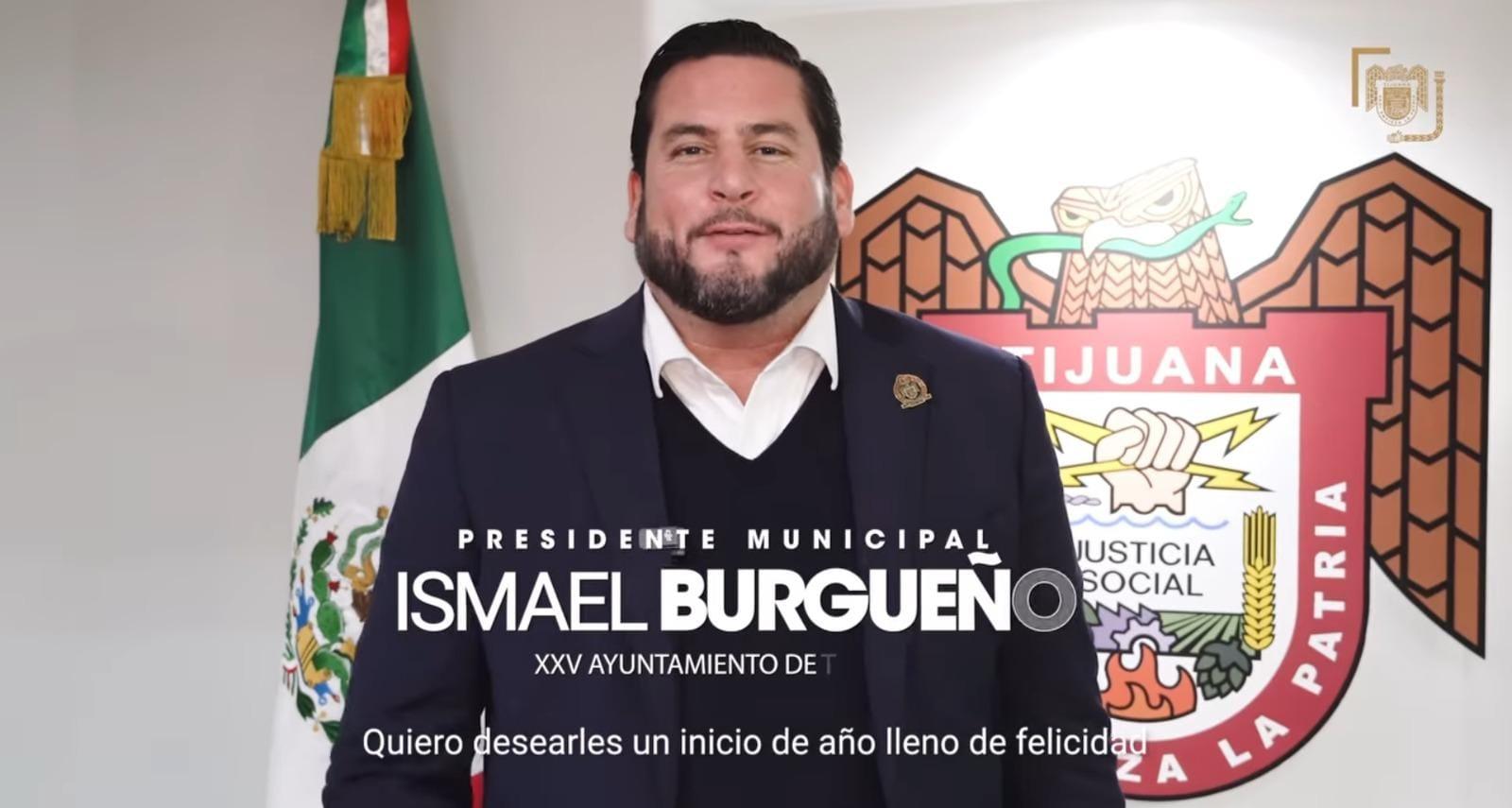 Desea alcalde Ismael Burgueño Ruiz un 2025 de felicidad y prosperidad a las familias tijuanenses