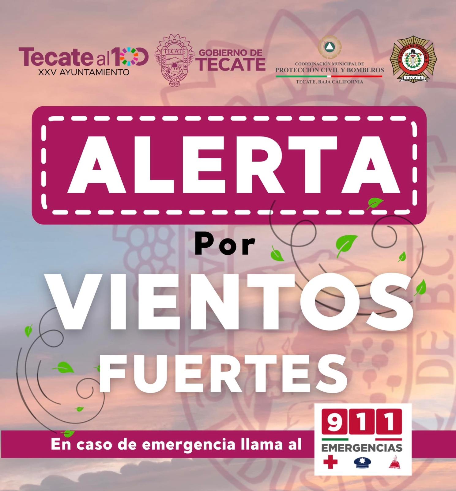 EMITE GOBIERNO DE TECATE RECOMENDACIONES ANTE PRONÓSTICO DE FUERTES VIENTOS Y CAMBIOS BRUSCOS DE CLIMA