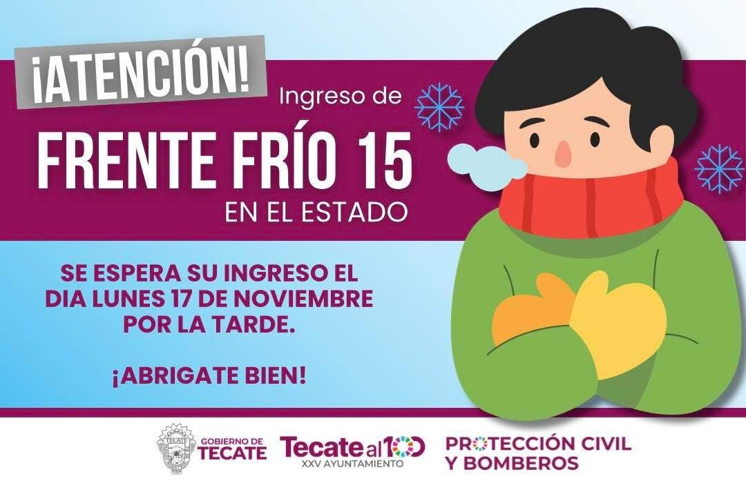 Se pronostica el ingreso del frente frío no. 15 a Tecate