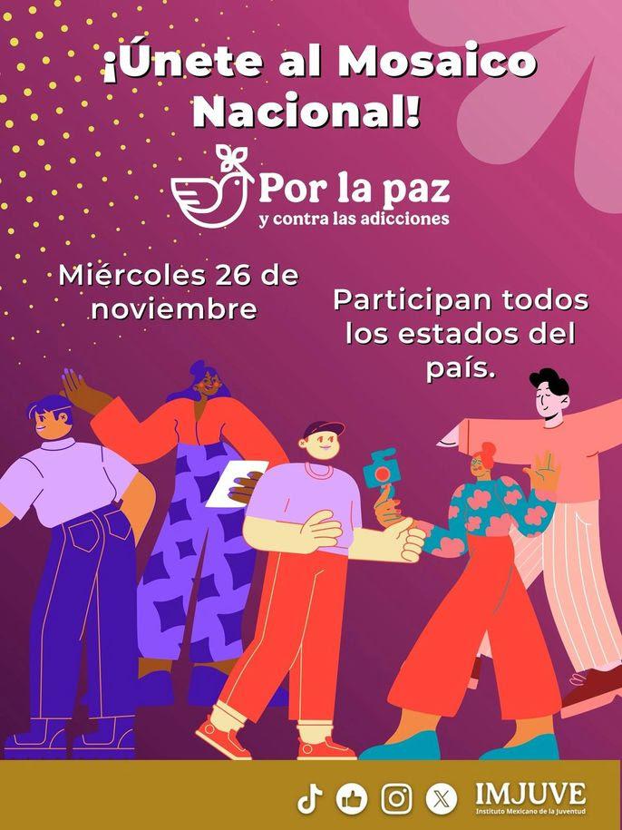 CONVOCA IMJUVE A JÓVENES DE TODO MÉXICO A SUMARSE AL “MOSAICO POR LA PAZ Y CONTRA LAS ADICCIONES”