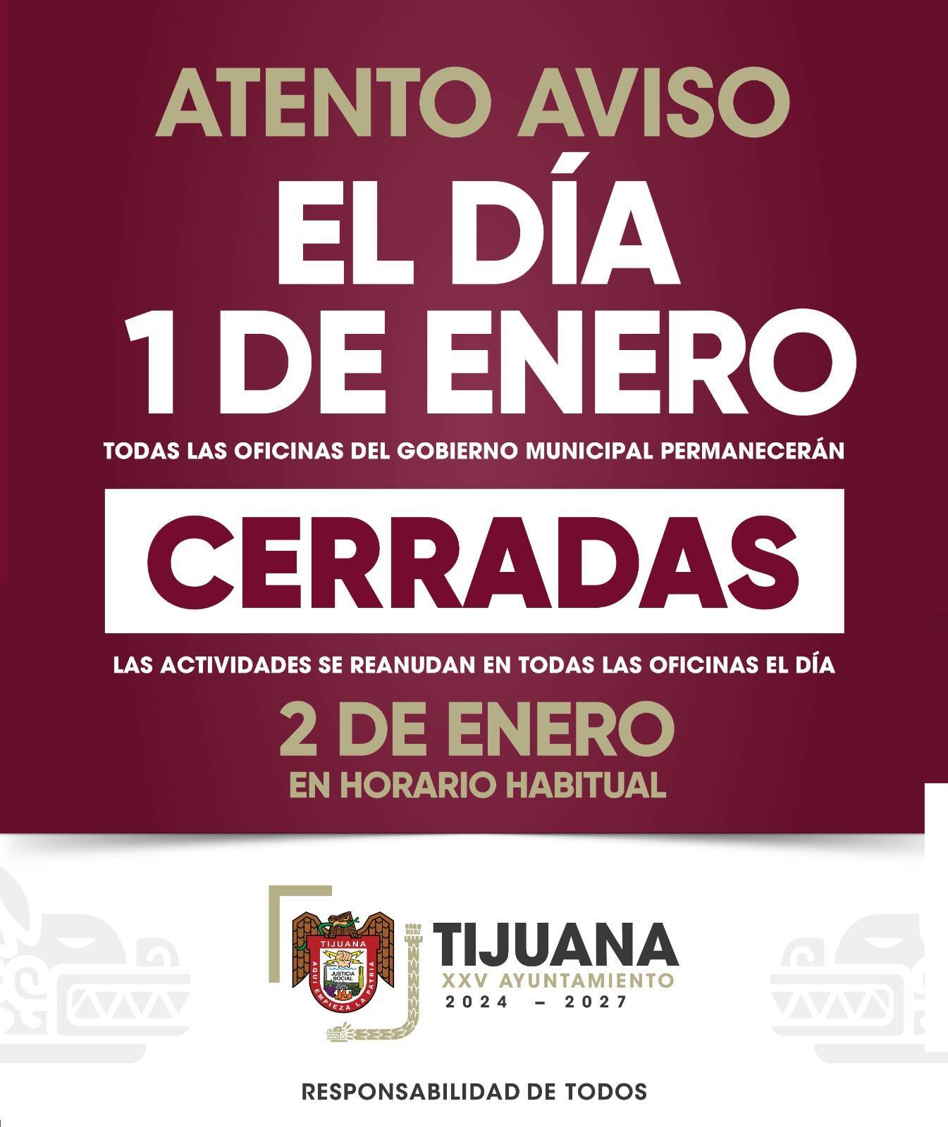 informa Gobierno Municipal de Tijuana que el 1 de enero de 2026 será día inhábil para todo el personal