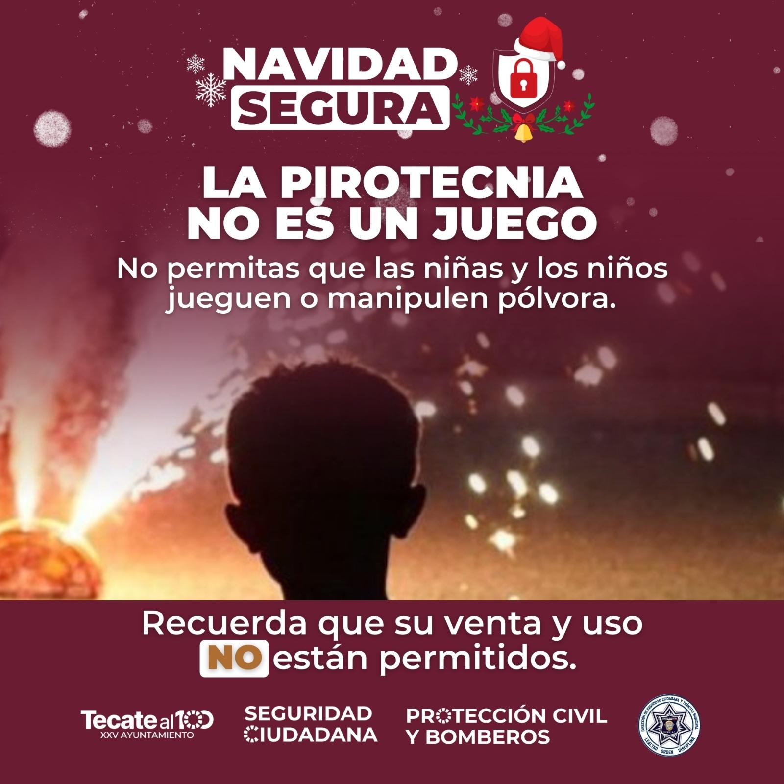 Protección Civil Municipal exhorta a evitar el uso de pirotecnia durante la temporada decembrina
