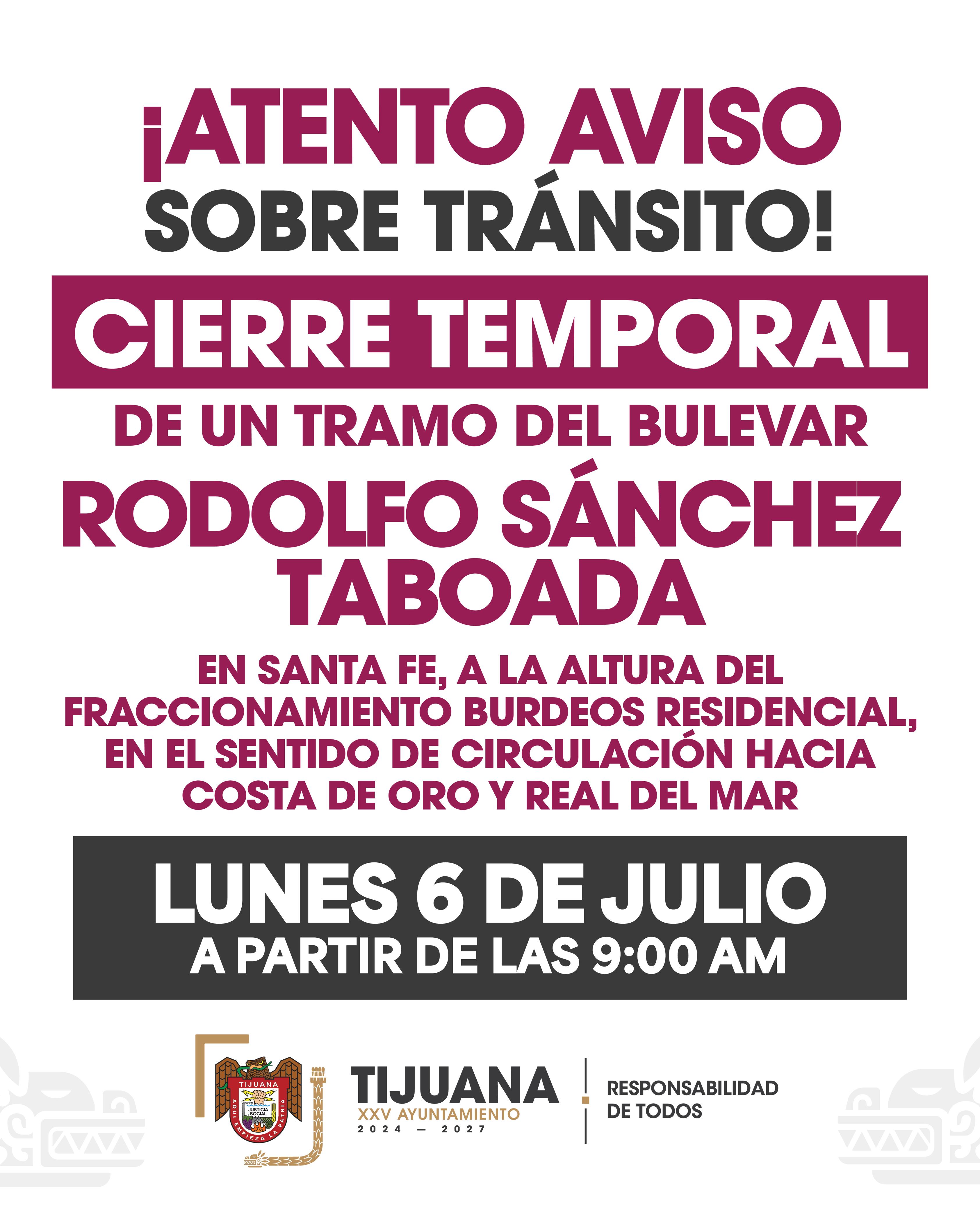 Informa Gobierno Municipal cierre temporal de un tramo del bulevar Sánchez Taboada en Santa Fe